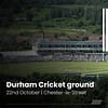 Durham Cricket Ground – 22nd October | Banks Homes Riverside